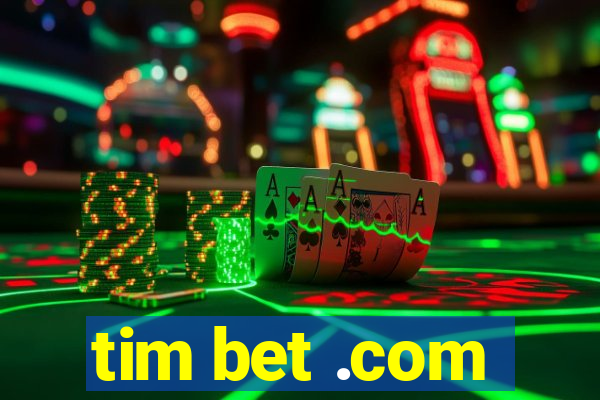 tim bet .com